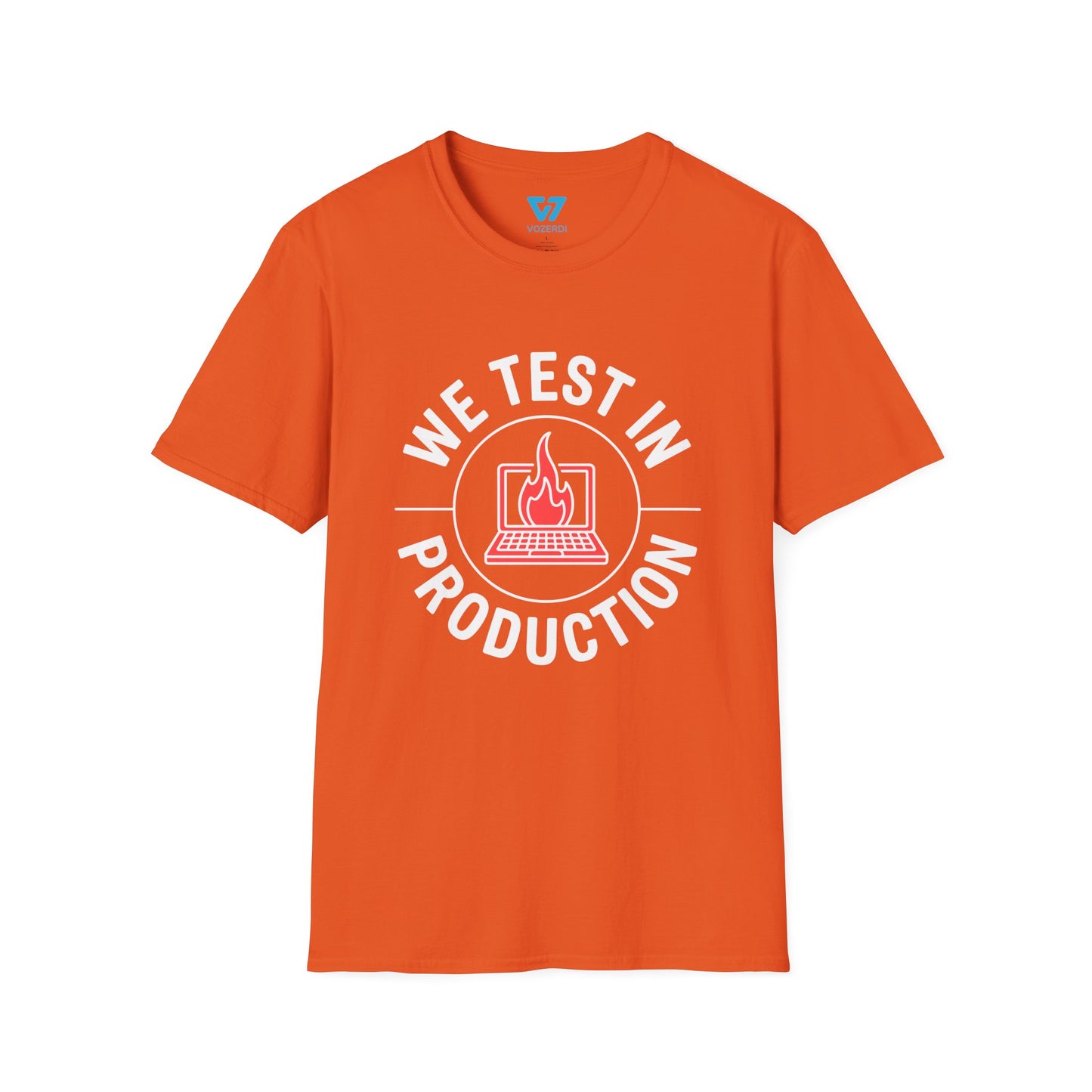 We Test In Production T-Shirt
