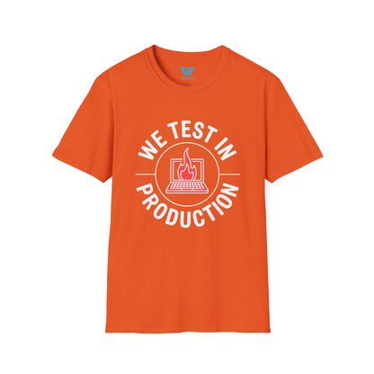 We Test In Production T-Shirt