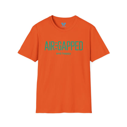 Air-Gapped And Happy T-Shirt