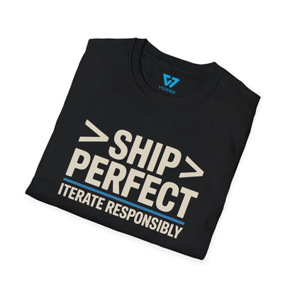Ship Perfect Iterate Responsibly T-Shirt