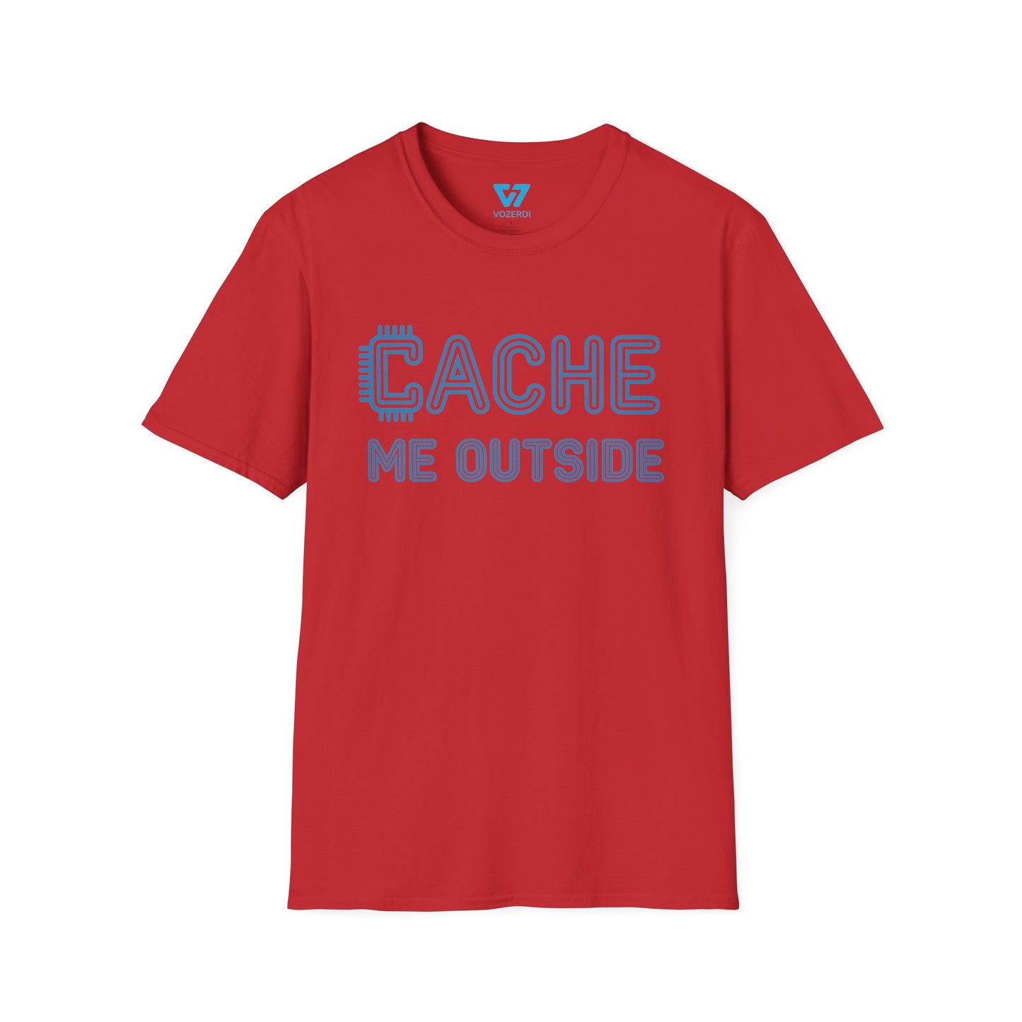 Cache Me Outside T-Shirt