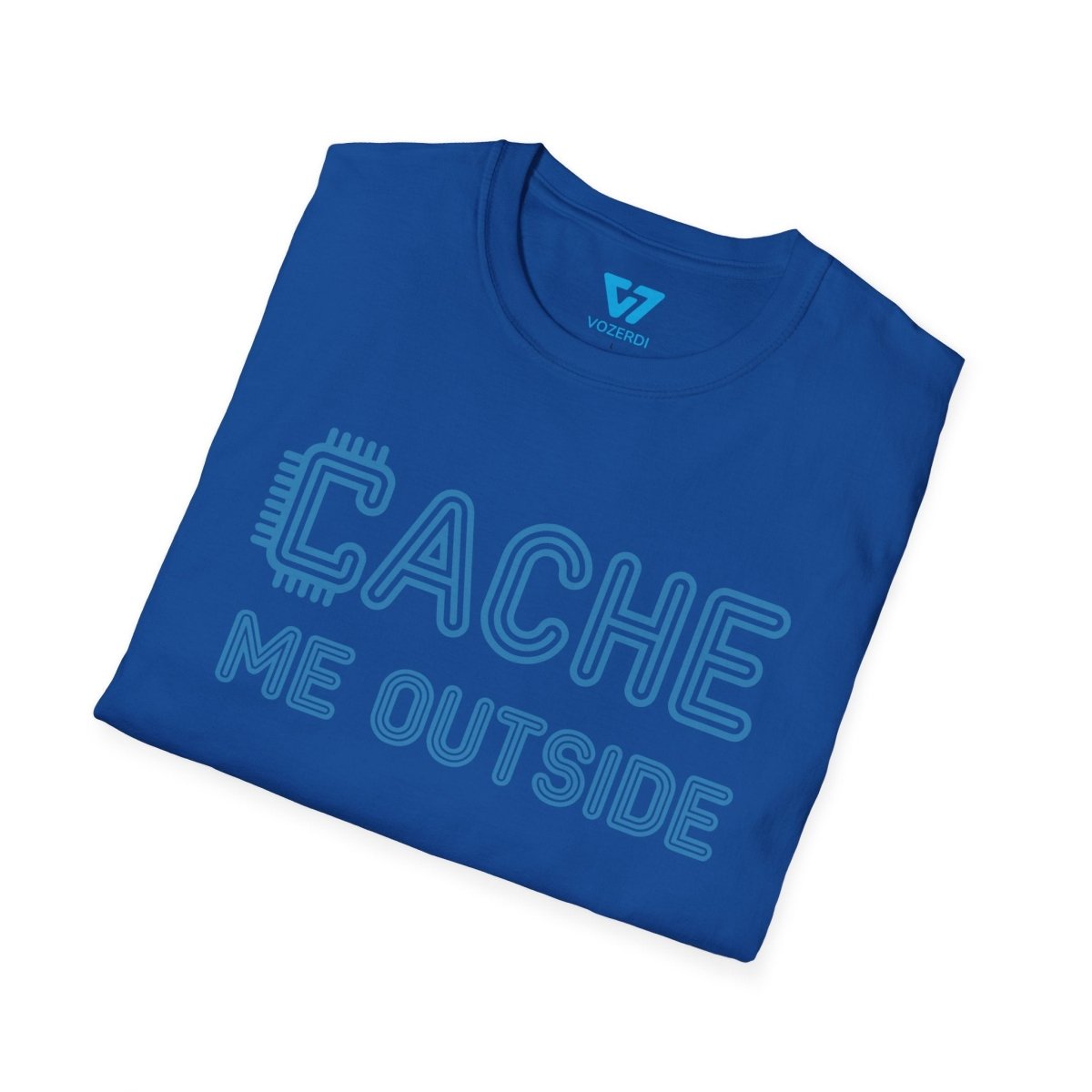 Cache Me Outside T-Shirt Cache Me Outside T-Shirt