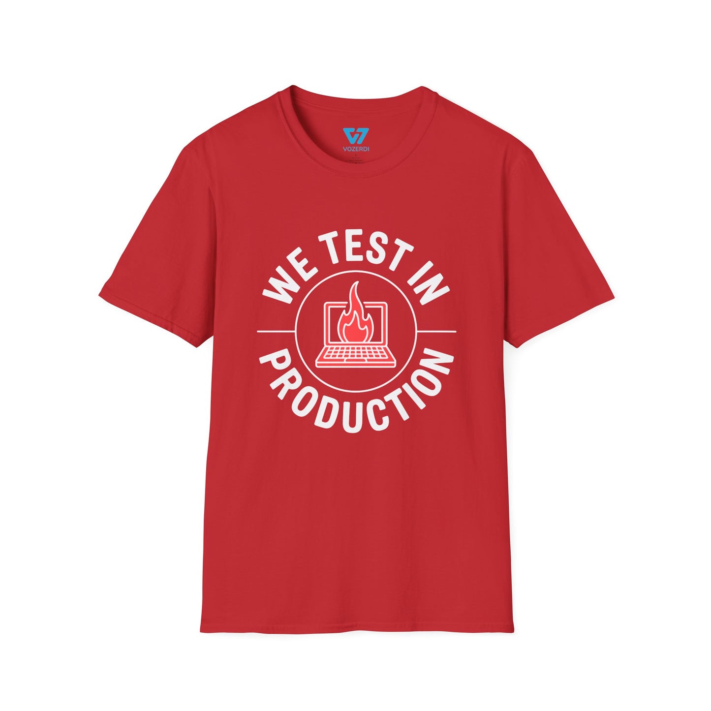 We Test In Production T-Shirt