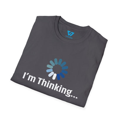 I'm Thinking T-Shirt I'm Thinking T-Shirt
