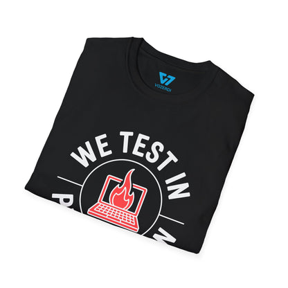 We Test In Production T-Shirt