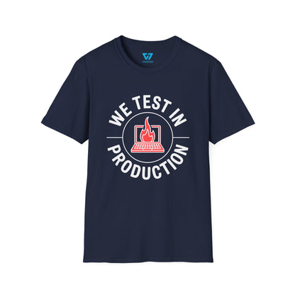 We Test In Production T-Shirt