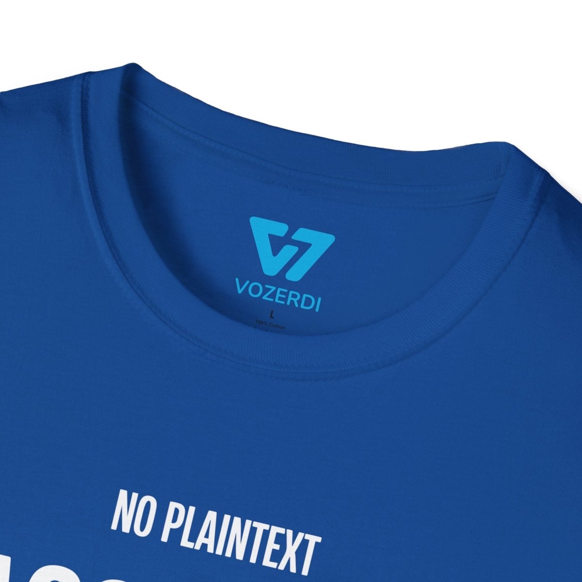 No Plaintext Passwords T-Shirt No Plaintext Passwords T-Shirt