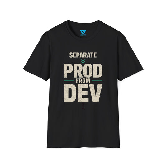 Separate Prod From Dev T-Shirt