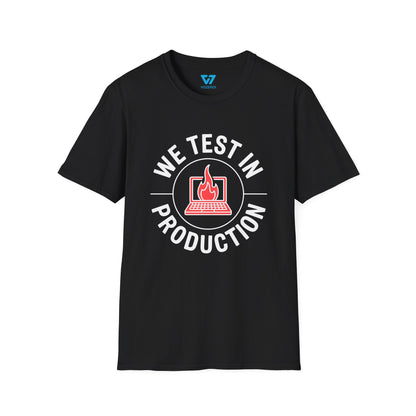 We Test In Production T-Shirt