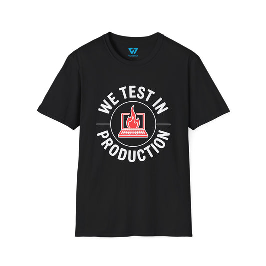 We Test In Production T-Shirt