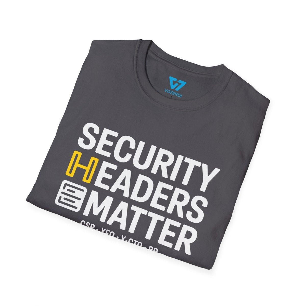 Security Headers Matter T-Shirt Security Headers Matter T-Shirt