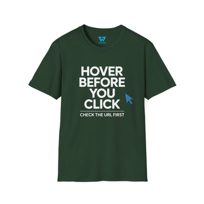 Hover Before You Click T-Shirt