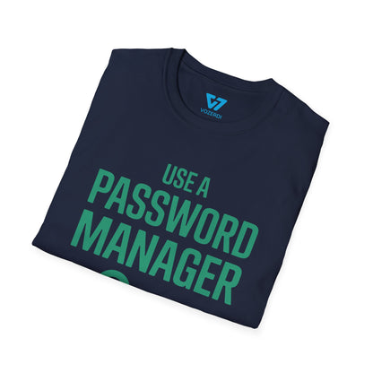 Use A Password Manager T-Shirt