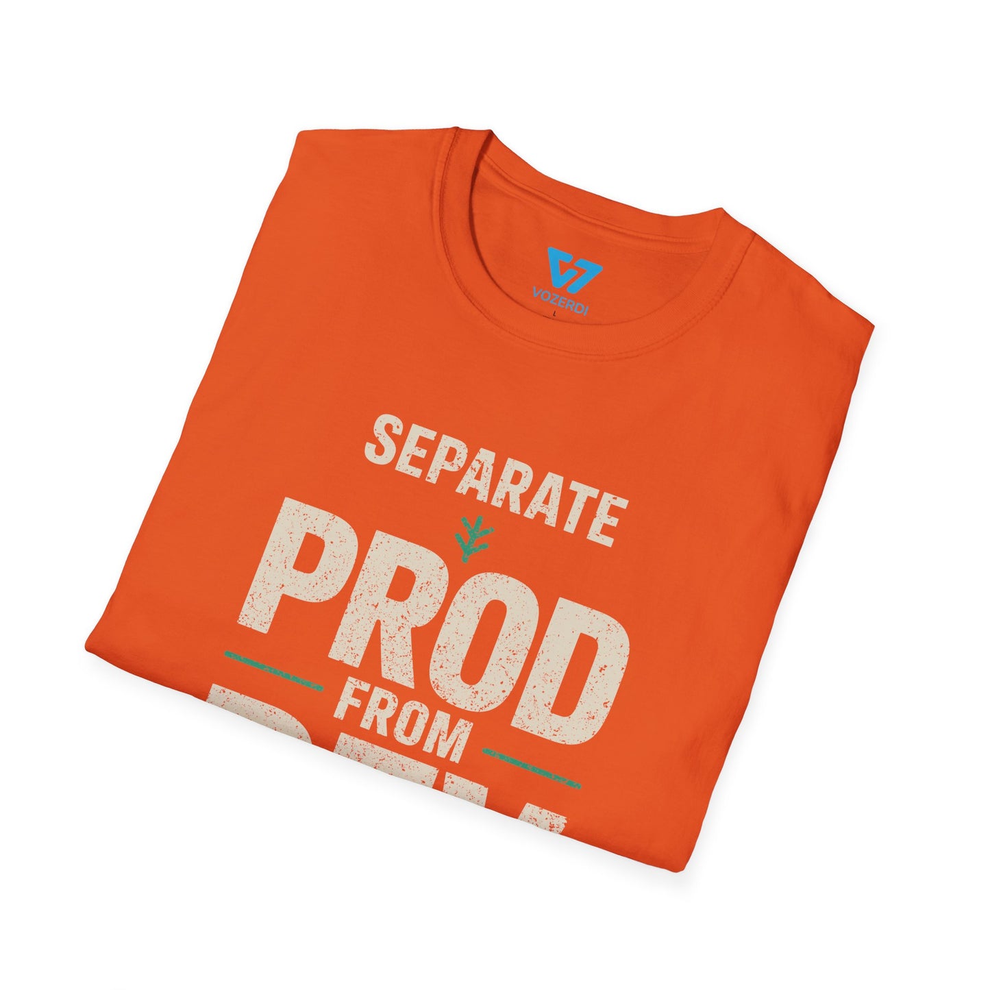Separate Prod From Dev T-Shirt