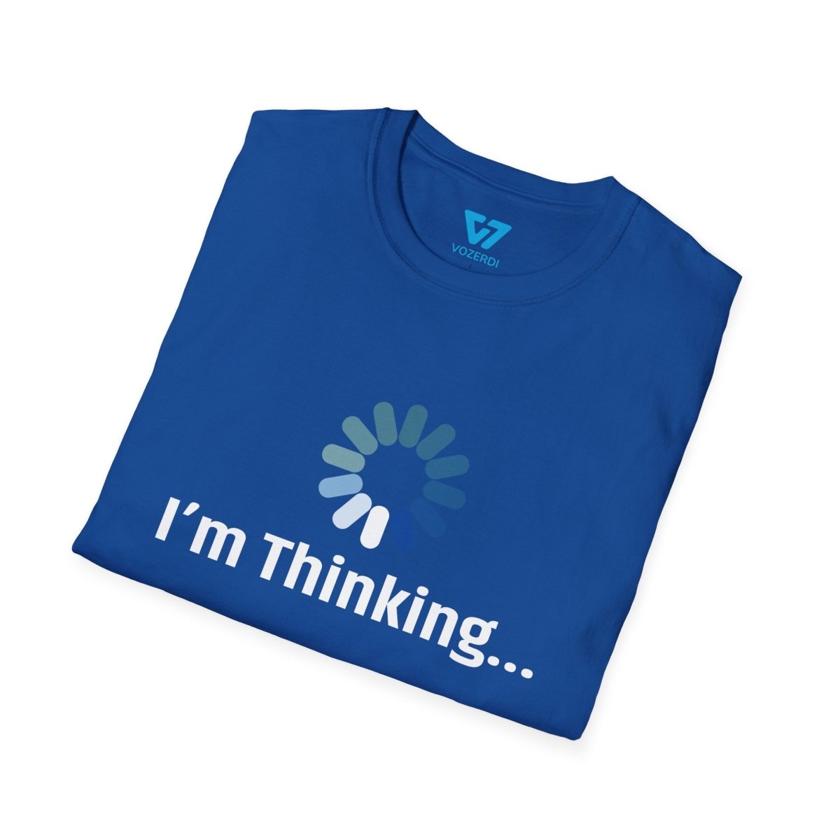 I'm Thinking T-Shirt I'm Thinking T-Shirt