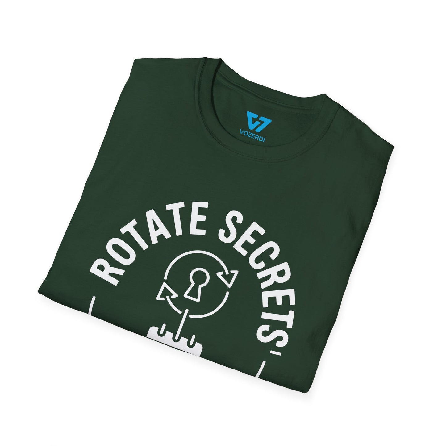 Rotate Secrets, Not Excuses T-Shirt