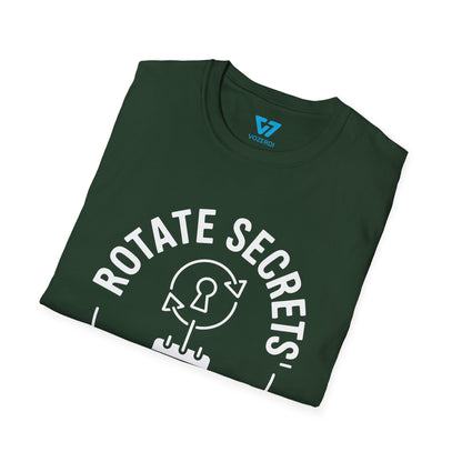 Rotate Secrets, Not Excuses T-Shirt