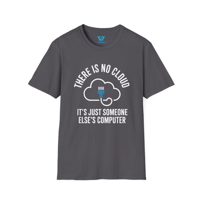 There Is No Cloud T-Shirt