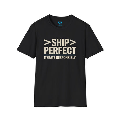 Ship Perfect Iterate Responsibly T-Shirt