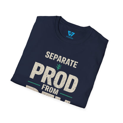 Separate Prod From Dev T-Shirt