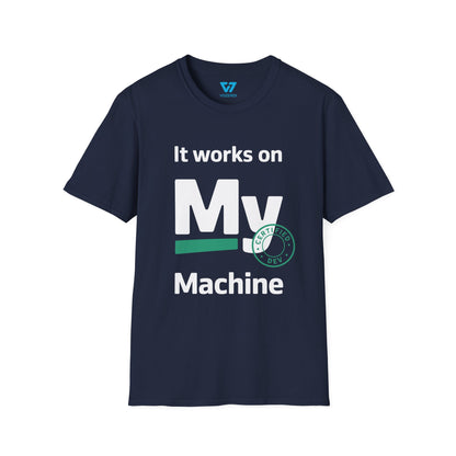 It Works on My Machine Certified Dev T-Shirt