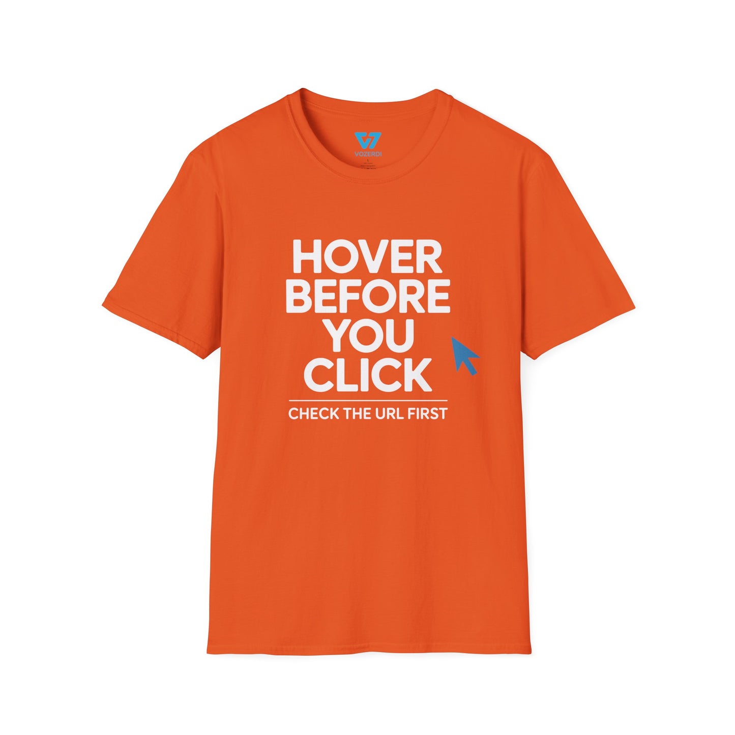 Hover Before You Click T-Shirt