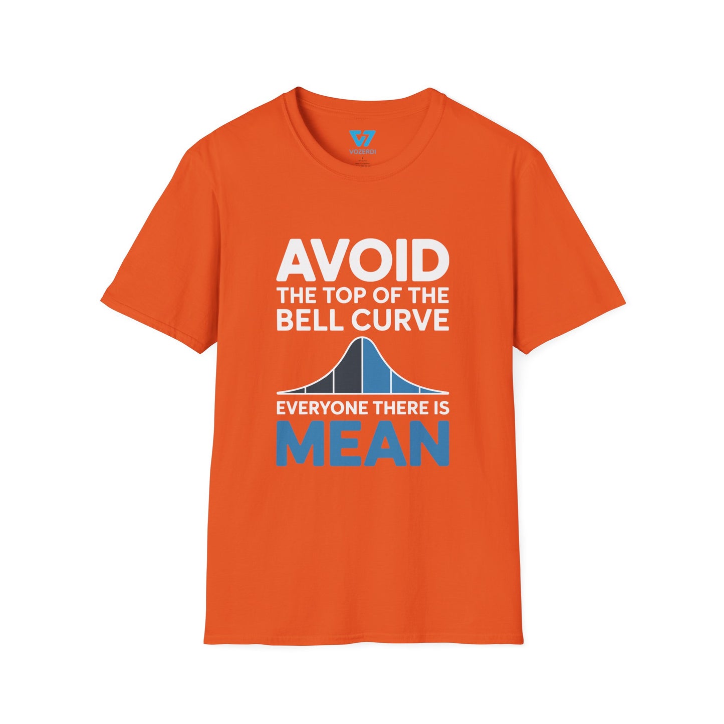 Avoid The Top Of The Bell Curve T-Shirt
