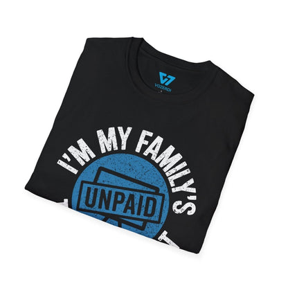 I'm My Family's Unpaid Tech Support T-Shirt I'm My Family's Unpaid Tech Support T-Shirt