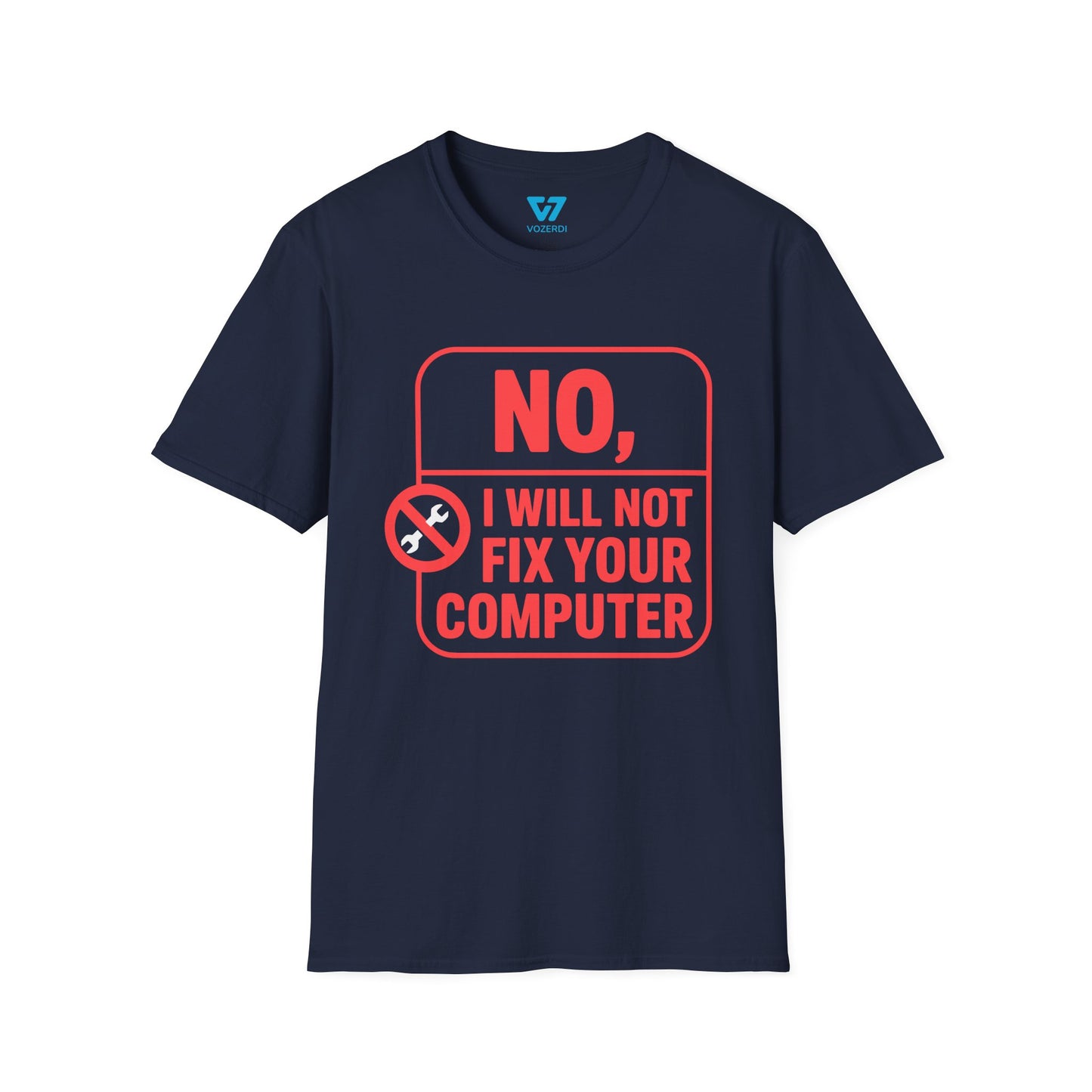 No I Will Not Fix Your Computer T-Shirt