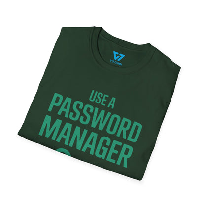 Use A Password Manager T-Shirt