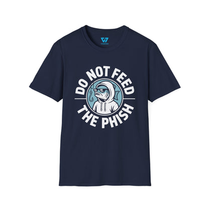 Do Not Feed The Phish T-Shirt
