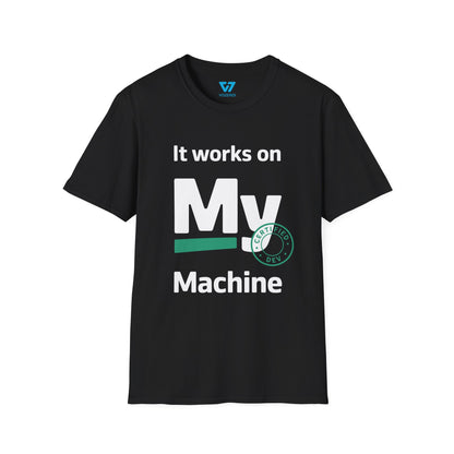 It Works on My Machine Certified Dev T-Shirt