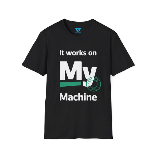 It Works on My Machine Certified Dev T-Shirt