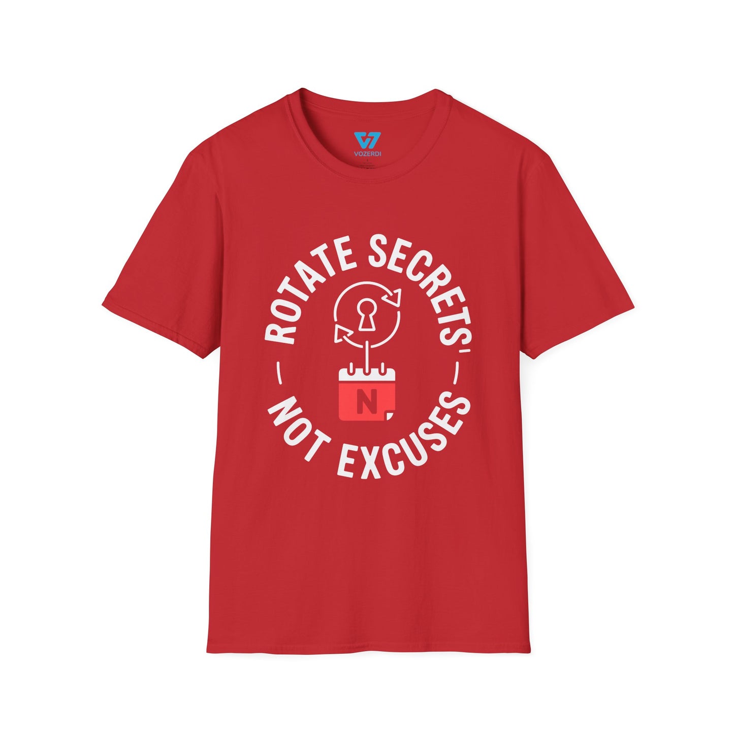 Rotate Secrets, Not Excuses T-Shirt
