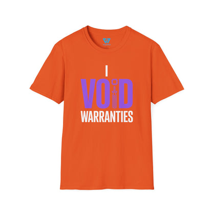 I Void Warranties T-Shirt