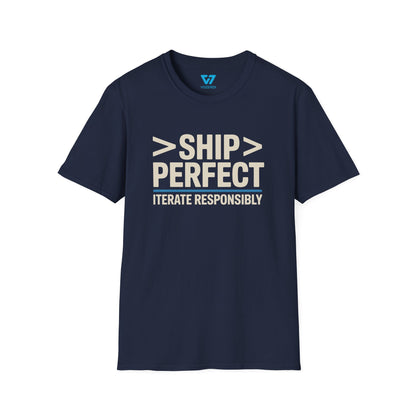 Ship Perfect Iterate Responsibly T-Shirt