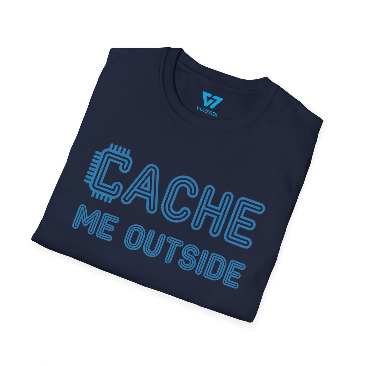 Cache Me Outside T-Shirt