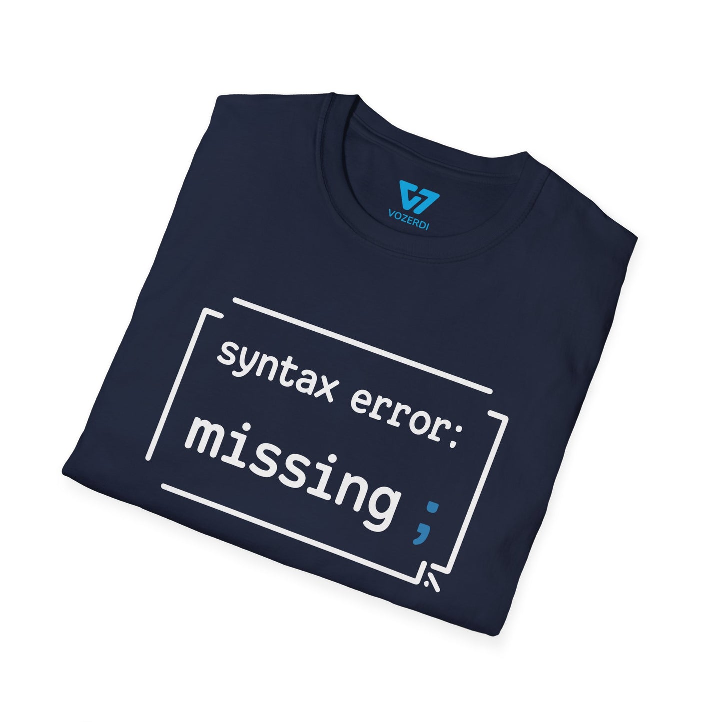 Syntax Error Missing Semicolon T-Shirt
