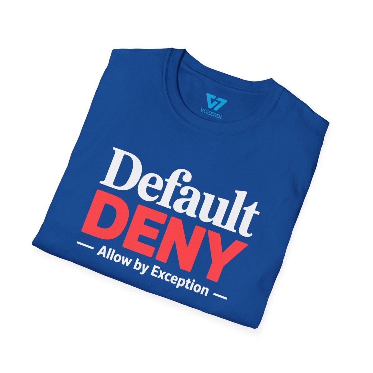 Default Deny T-Shirt Default Deny T-Shirt
