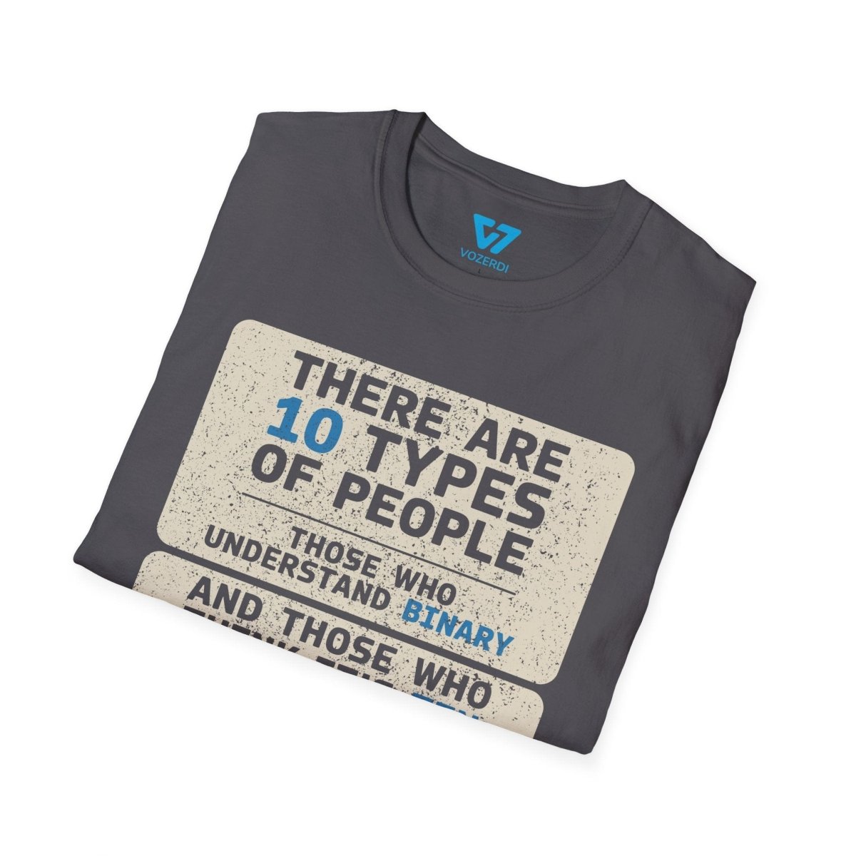 There Are 10 Types Of People T-Shirt There Are 10 Types Of People T-Shirt
