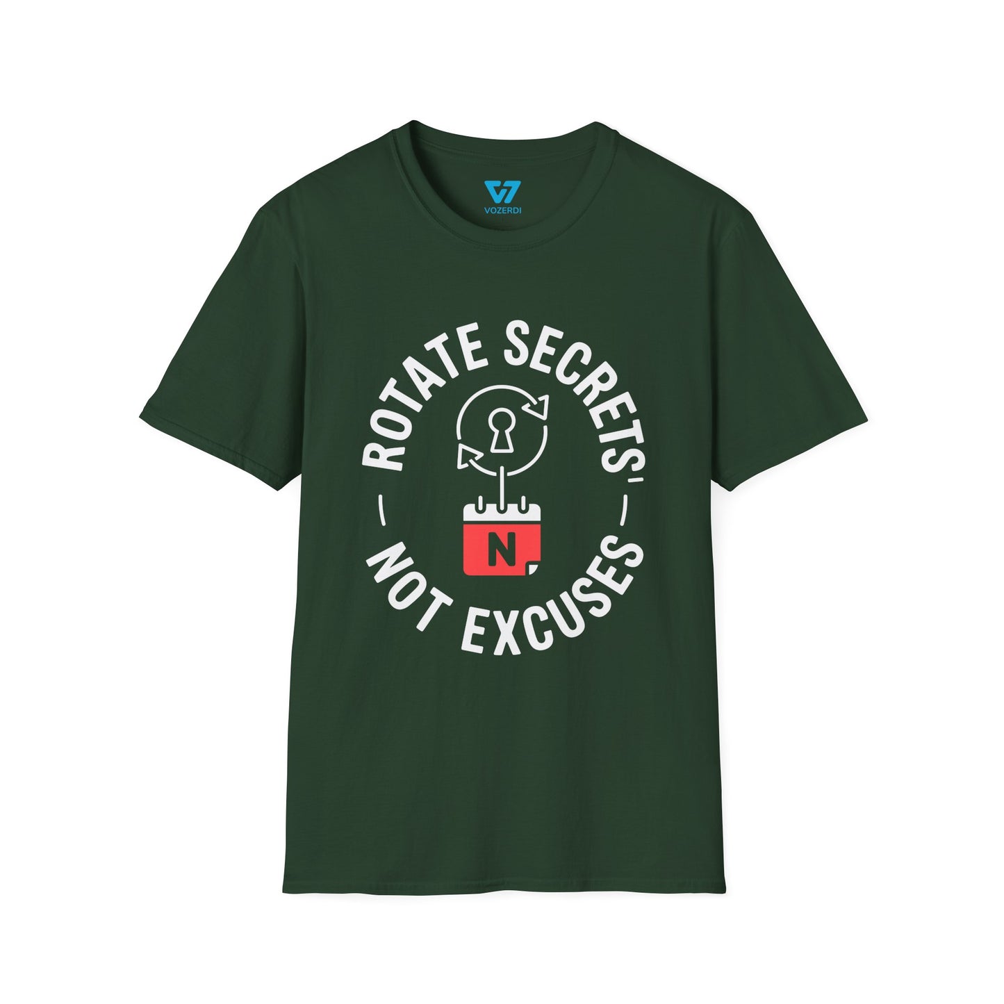 Rotate Secrets, Not Excuses T-Shirt
