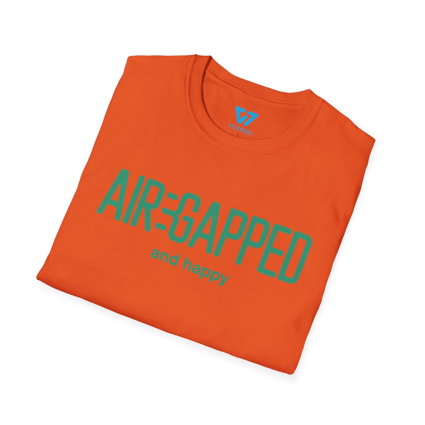 Air-Gapped And Happy T-Shirt