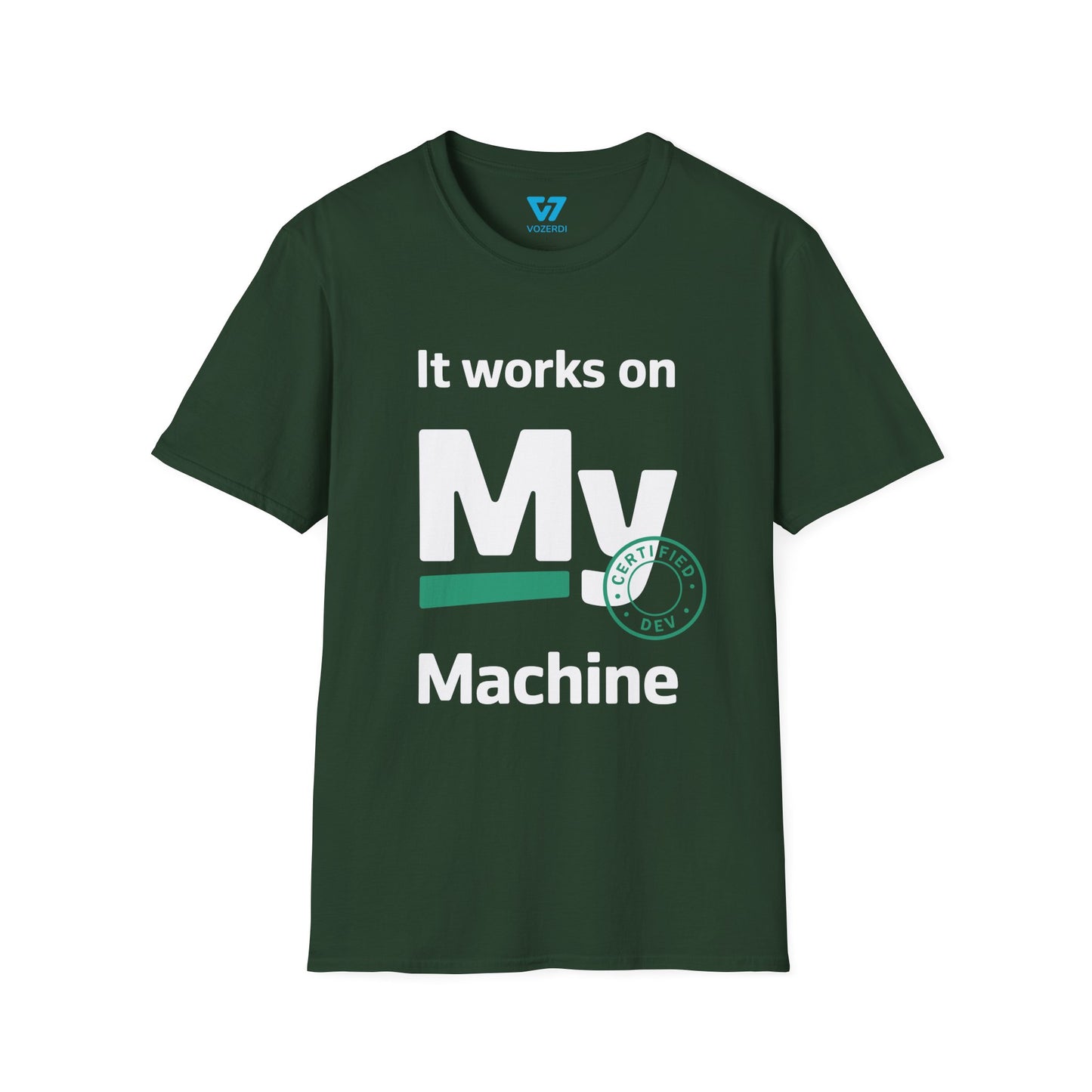 It Works on My Machine Certified Dev T-Shirt