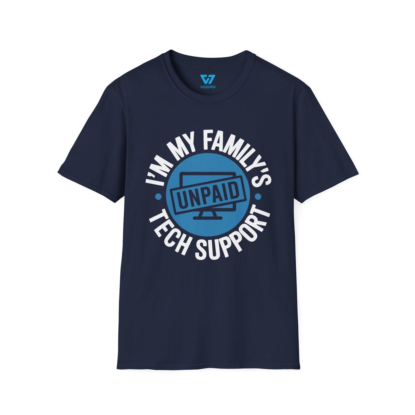My Family's Unpaid Tech Support T-Shirt