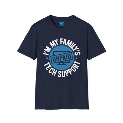 My Family's Unpaid Tech Support T-Shirt