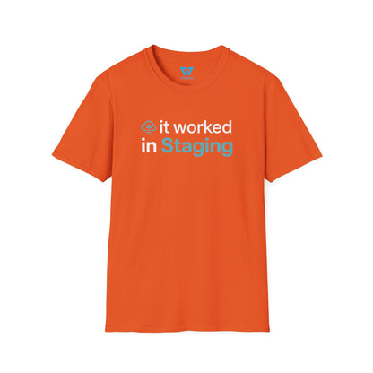 It Worked In Staging T-Shirt