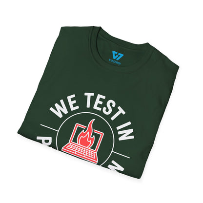 We Test In Production T-Shirt