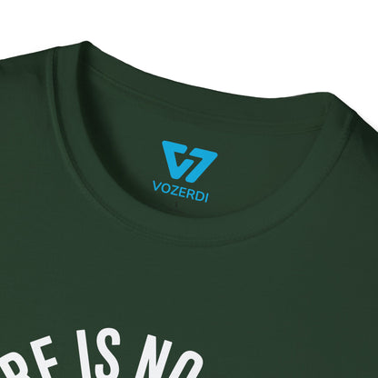 There Is No Cloud T-Shirt