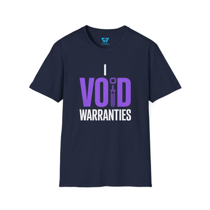 I Void Warranties T-Shirt