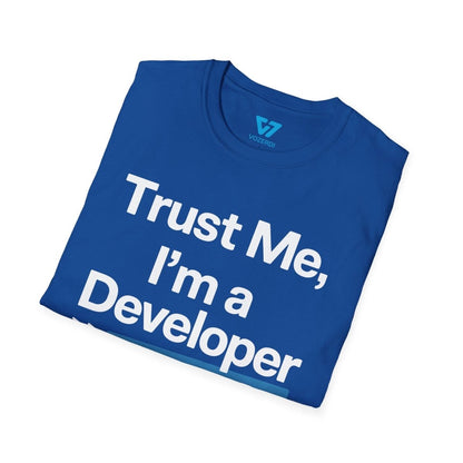 Trust Me I'm A Developer T-Shirt Trust Me I'm A Developer T-Shirt